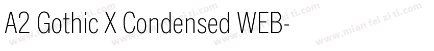 A2 Gothic X Condensed WEB字体转换